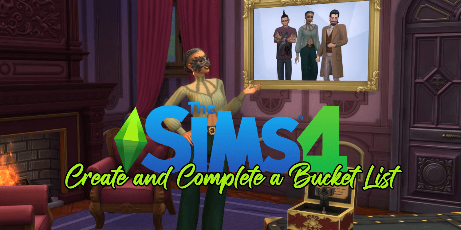 The Sims 4: How to Create and Complete a Bucket List